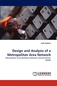 bokomslag Design and Analysis of a Metropolitan Area Network