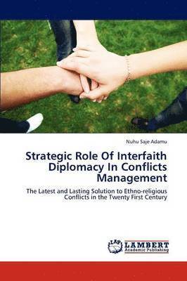 bokomslag Strategic Role of Interfaith Diplomacy in Conflicts Management