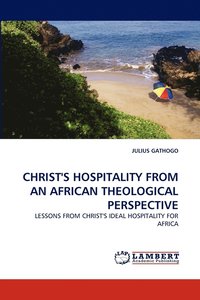 bokomslag Christ's Hospitality from an African Theological Perspective