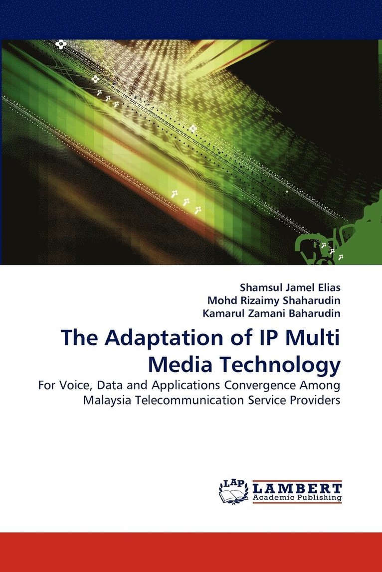 The Adaptation of IP Multi Media Technology 1