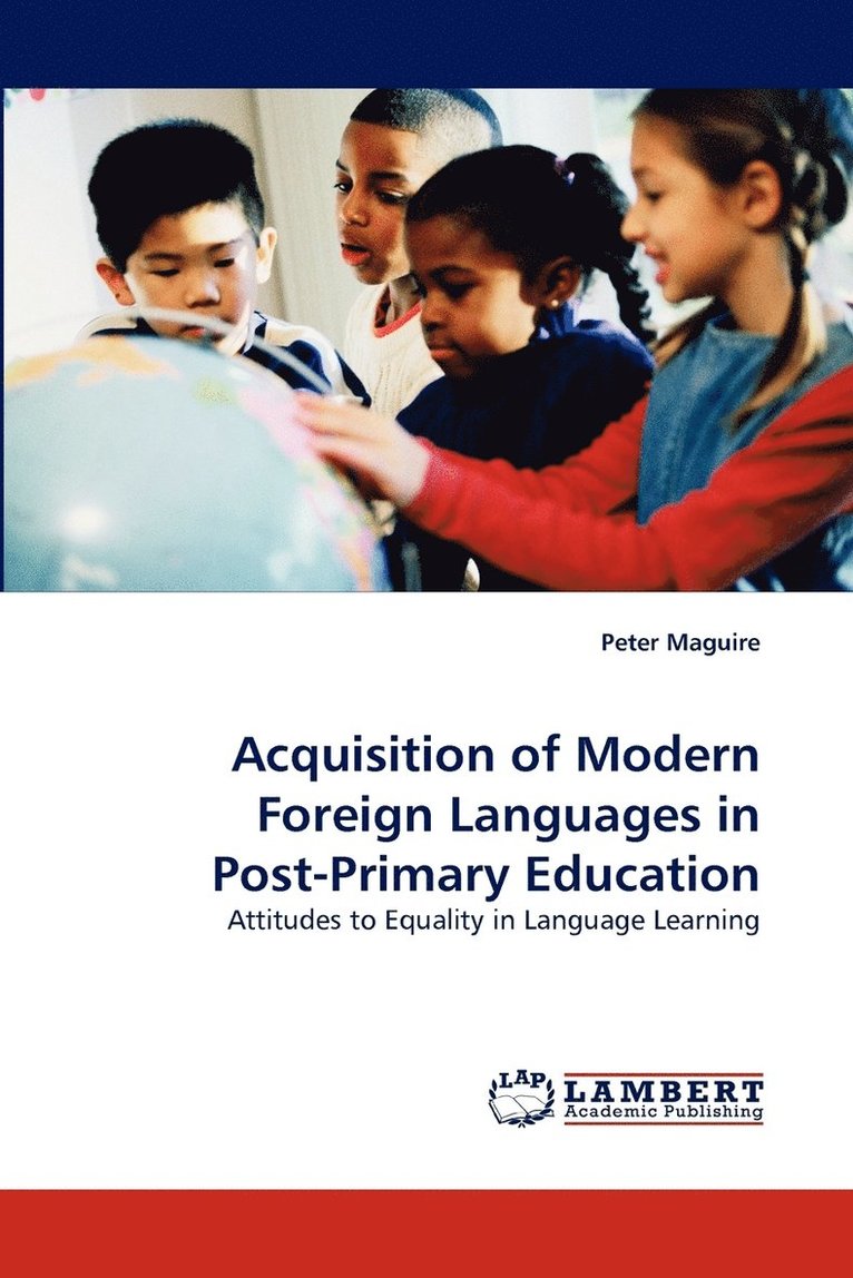 Acquisition of Modern Foreign Languages in Post-Primary Education 1