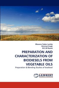 bokomslag Preparation and Characterization of Biodiesels from Vegetable Oils