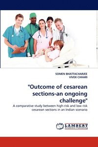 bokomslag &quot;Outcome of Cesarean Sections-An Ongoing Challenge&quot;