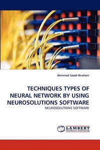 bokomslag Techniques Types of Neural Network by Using Neurosolutions Software
