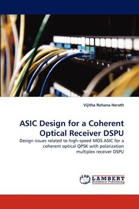 bokomslag ASIC Design for a Coherent Optical Receiver Dspu