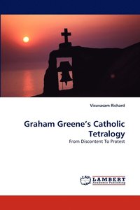 bokomslag Graham Greene's Catholic Tetralogy