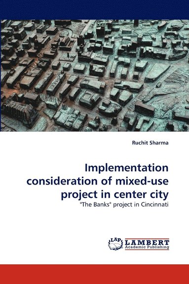 bokomslag Implementation Consideration of Mixed-Use Project in Center City