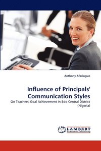 bokomslag Influence of Principals' Communication Styles