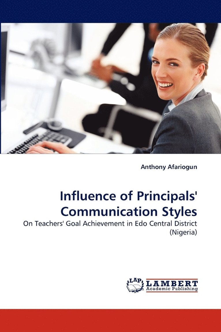 Influence of Principals' Communication Styles 1
