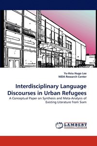 bokomslag Interdisciplinary Language Discourses in Urban Refugees