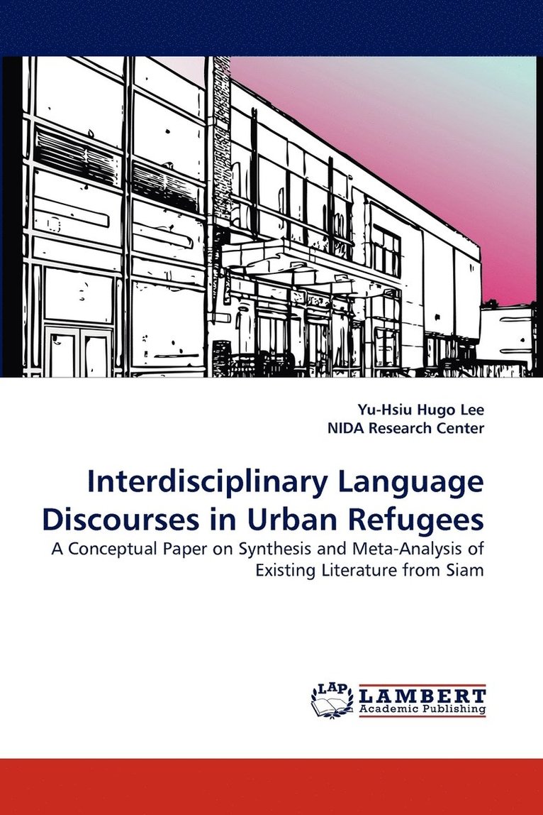 Interdisciplinary Language Discourses in Urban Refugees 1