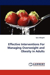 bokomslag Effective Interventions for Managing Overweight and Obesity in Adults