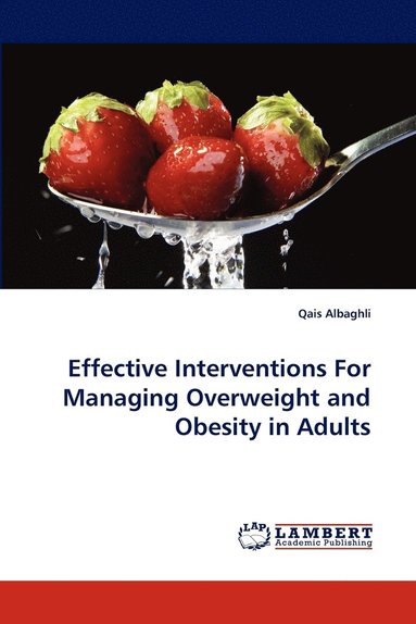 bokomslag Effective Interventions for Managing Overweight and Obesity in Adults