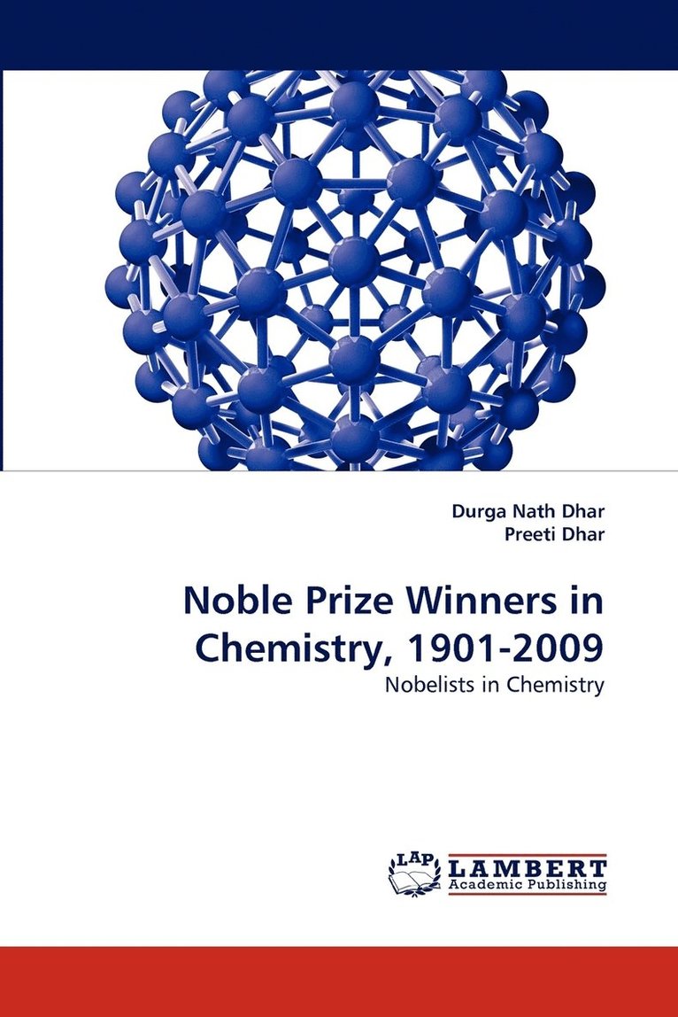 Noble Prize Winners in Chemistry, 1901-2009 1