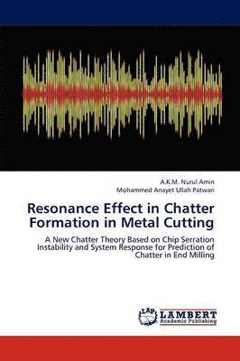 Resonance Effect in Chatter Formation in Metal Cutting 1