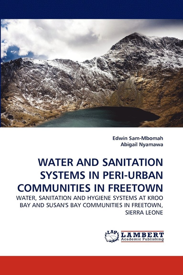 Water and Sanitation Systems in Peri-Urban Communities in Freetown 1