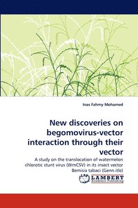 bokomslag New Discoveries on Begomovirus-Vector Interaction Through Their Vector