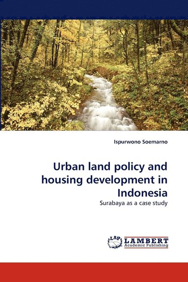 bokomslag Urban Land Policy and Housing Development in Indonesia