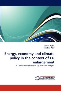 bokomslag Energy, Economy and Climate Policy in the Context of Eu Enlargement