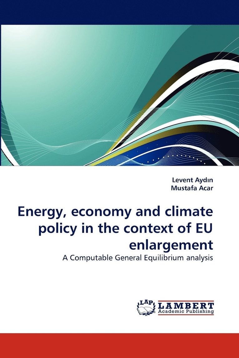 Energy, Economy and Climate Policy in the Context of Eu Enlargement 1