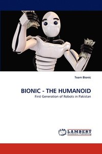 bokomslag Bionic - The Humanoid