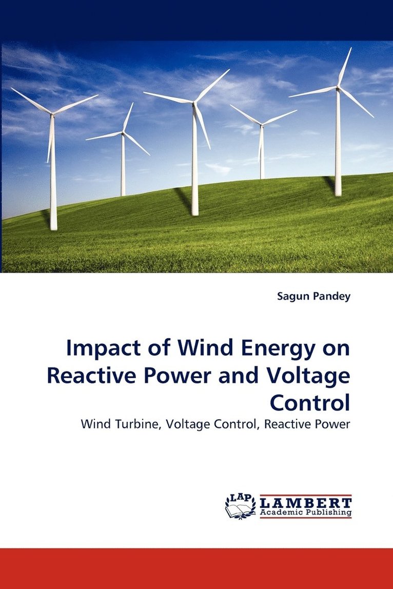 Impact of Wind Energy on Reactive Power and Voltage Control 1