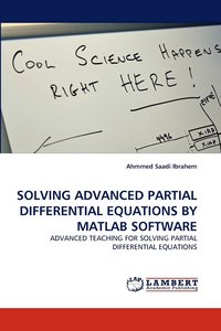 bokomslag Solving Advanced Partial Differential Equations by MATLAB Software