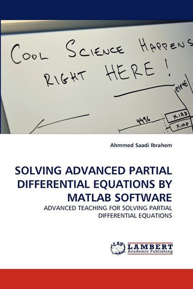 bokomslag Solving Advanced Partial Differential Equations by MATLAB Software