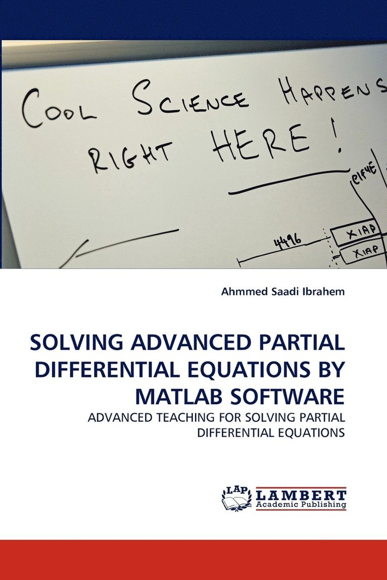 Solving Advanced Partial Differential Equations by MATLAB Software 1