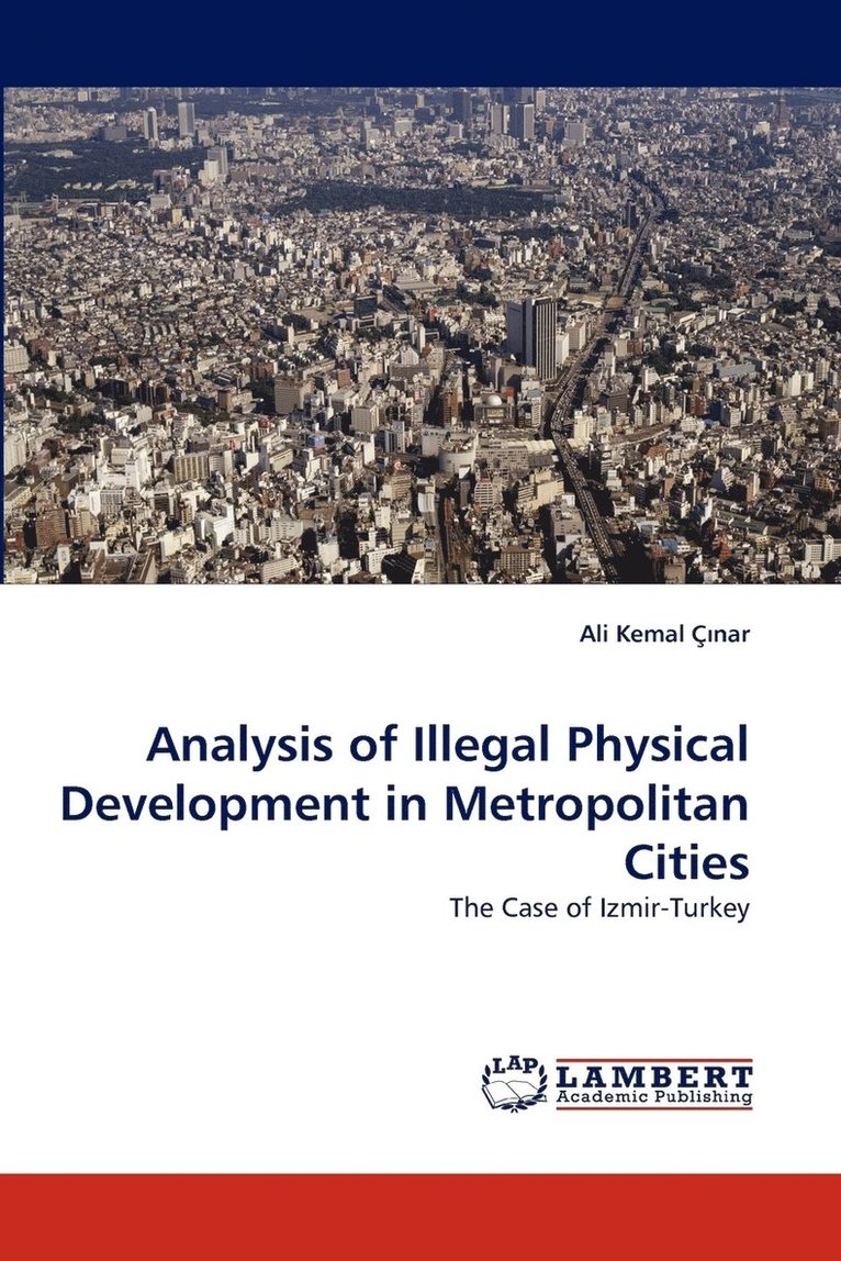 Analysis of Illegal Physical Development in Metropolitan Cities 1