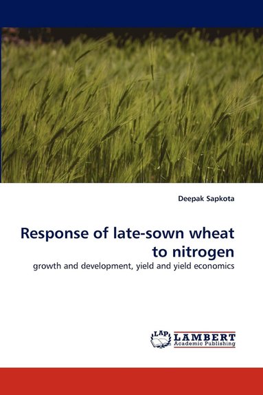 bokomslag Response of Late-Sown Wheat to Nitrogen