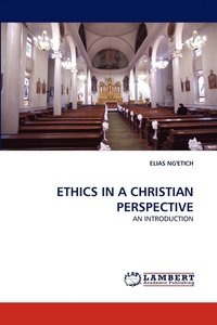 bokomslag Ethics in a Christian Perspective