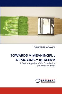 bokomslag Towards a Meaningful Democracy in Kenya
