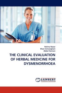 bokomslag The Clinical Evaluation of Herbal Medicine for Dysmenorrhoea