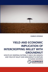 bokomslag Yield and Economic Implication of Intercropping Millet with Groundnut