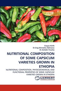 bokomslag Nutritional Composition of Some Capsicum Varieties Grown in Ethiopia