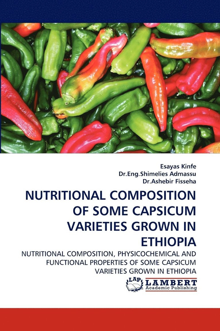 Nutritional Composition of Some Capsicum Varieties Grown in Ethiopia 1
