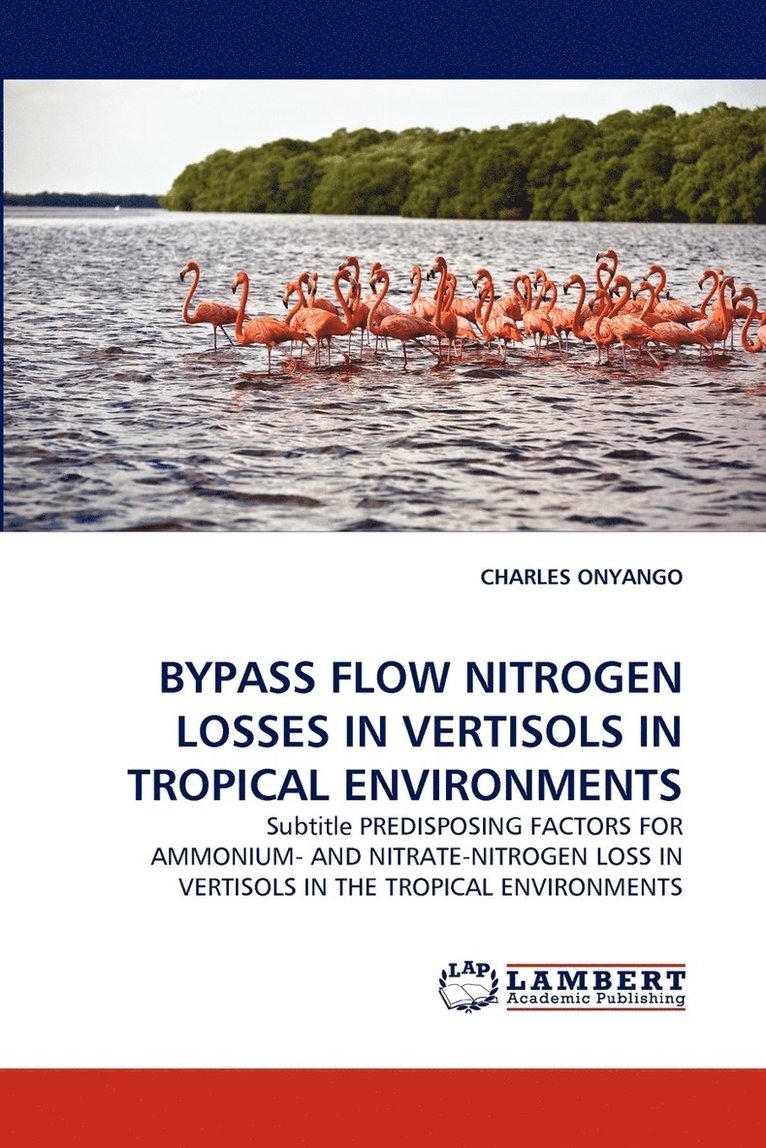 Bypass Flow Nitrogen Losses in Vertisols in Tropical Environments 1