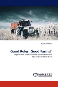 bokomslag Good Rules, Good Farms?