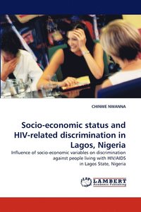 bokomslag Socio-Economic Status and HIV-Related Discrimination in Lagos, Nigeria