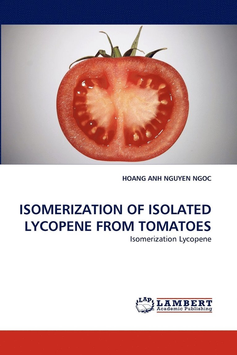 Isomerization of Isolated Lycopene from Tomatoes 1