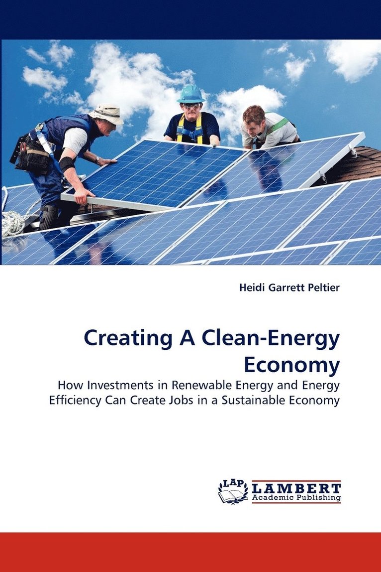 Creating A Clean-Energy Economy 1