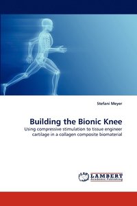 bokomslag Building the Bionic Knee