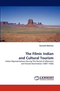 bokomslag The Filmic Indian and Cultural Tourism