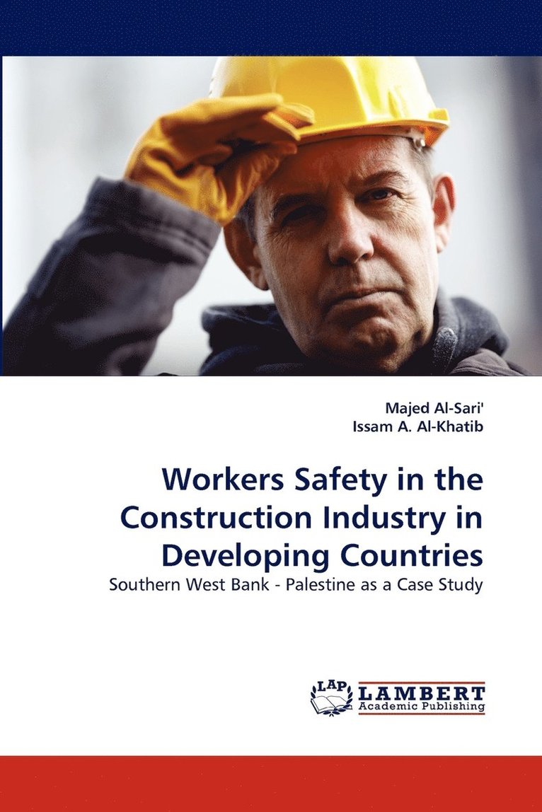 Workers Safety in the Construction Industry in Developing Countries 1