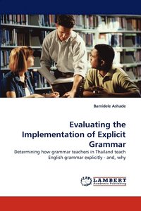 bokomslag Evaluating the Implementation of Explicit Grammar