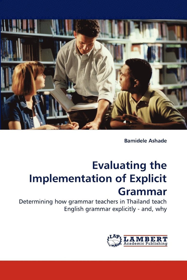 Evaluating the Implementation of Explicit Grammar 1