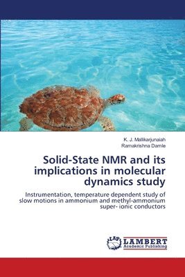 Solid-State NMR and its implications in molecular dynamics study 1