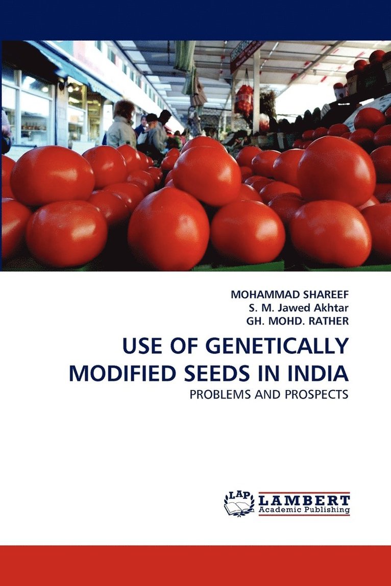 Use of Genetically Modified Seeds in India 1