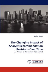bokomslag The Changing Impact of Analyst Recommendation Revisions Over Time